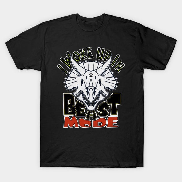 I Woke Up In Beast Mode T-Shirt by Turnbill Truth Designs